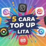 Lita vs Game Lain 5 Cara Top Up Aman, Murah & Langsung Masuk!