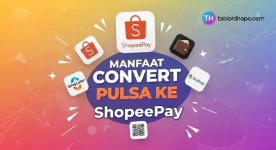 5 Manfaat Convert Pulsa ke ShopeePay: Gratis, Cepat, & Langsung Masuk!