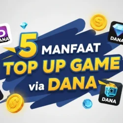 Manfaat Top Up Game via DANA