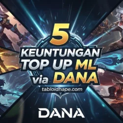 Keuntungan Top Up ML via DANA
