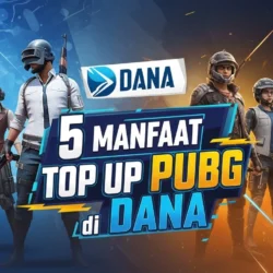 5 Manfaat Top Up PUBG di DANA
