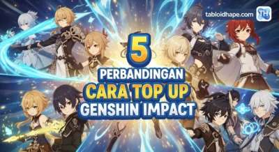 Harus Dicoba! 5 Perbandingan Cara Top Up Genshin Impact Tercepat & Paling Aman!