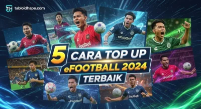 5 Cara Top Up eFootball 2024 Terbaik: Aman, Murah, & Cepat Masuk!