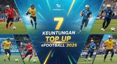 7 Keuntungan Top Up eFootball 2025: Aman, Cepat, & Auto Masuk!
