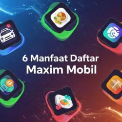Manfaat Daftar Maxim Mobil