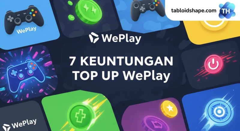 Keuntungan Top Up WePlay