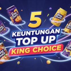 Keuntungan Top Up King Choice