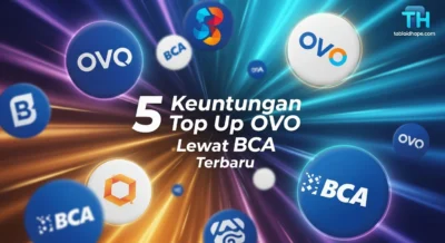 5 Keuntungan Top Up OVO Lewat BCA Terbaru: Aman & Langsung Aktif!