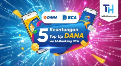 5 Keuntungan Top Up DANA via M-Banking BCA: Aman, Praktis, & Cepat!
