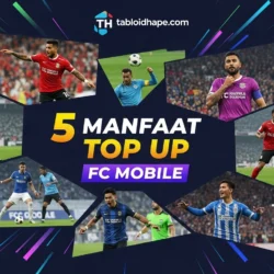 Manfaat Top Up FC Mobile