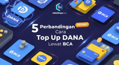 Eksklusif 5 Perbandingan Cara Top Up DANA Lewat BCA: Mana Paling Mudah, Cepat, & Aman?
