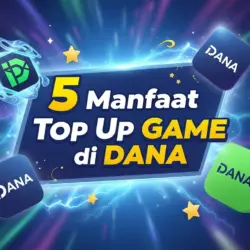 Manfaat Top Up Game di DANA