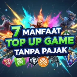 Manfaat Top Up Game Tanpa Pajak