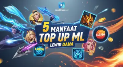 5 Manfaat Top Up ML Lewat DANA: Auto Diamond Masuk & Proses Super Cepat