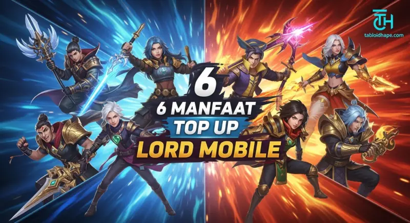 Manfaat Top Up Lord Mobile