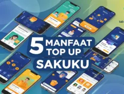 5 Manfaat Top Up Sakuku: Transaksi Lebih Cepat, Aman, & Bebas Ribet