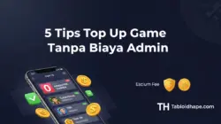 5 Tips Top Up Game Tanpa Biaya Admin: Hemat Saldo, Tetap Menang