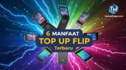 6 Manfaat Top Up Flip Terbaru: Lebih Simple, Cepat, & Minim Kendala 3 Manfaat Top Up Flip Terbaru