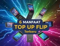 6 Manfaat Top Up Flip Terbaru: Lebih Simple, Cepat, & Minim Kendala