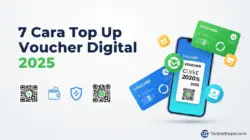 7 Cara Top Up Voucher Digital 2025: Resmi, Cepat, & Anti Penipuan