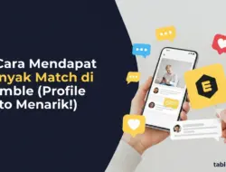 11 Cara Mendapat Banyak Match di Bumble (Profil Auto Menarik!)