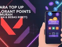 9 Cara Top Up Valorant Points Termurah (Instan & Bebas Ribet!)