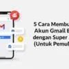 5 Cara Membuat Akun Gmail Baru dengan Super Mudah (Untuk Pemula!)