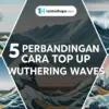 5 Perbandingan Cara Top Up Wuthering Waves: Mana yang Paling Aman & Murah?