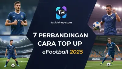 7 Perbandingan Cara Top Up eFootball 2025: Mana yang Paling Aman & Super Cepat? 18 Perbandingan Cara Top Up eFootball