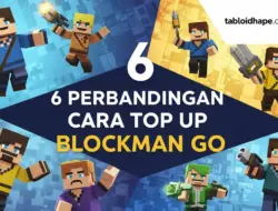 6 Perbandingan Cara Top Up Blockman GO: Mana yang Murah, Aman, & Cepat Banget?