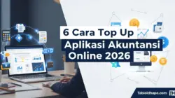 6 Cara Top Up Aplikasi Akuntansi Online 2026: Aman, Resmi, & Praktis