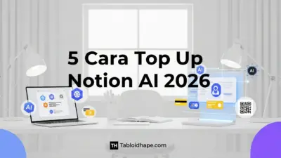 5 Cara Top Up Notion AI 2026: Catatan Pintar & Aman 11 5 Cara Top Up Notion AI 2026: Catatan Pintar & Aman