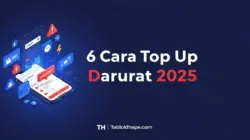 6 Cara Top Up Darurat 2025: Cepat Aktif & Tanpa Panik