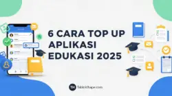 6 Cara Top Up Aplikasi Edukasi 2025: Mudah, Aman, & Efektif