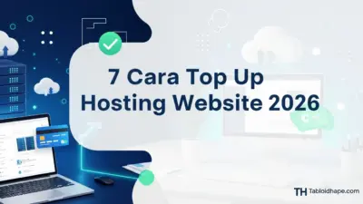 7 Cara Top Up Hosting Website 2026: Stabil, Aman, & Cepat Aktif