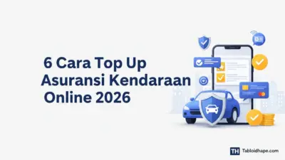 6 Cara Top Up Asuransi Kendaraan Online 2026: Aman & Tepat Waktu